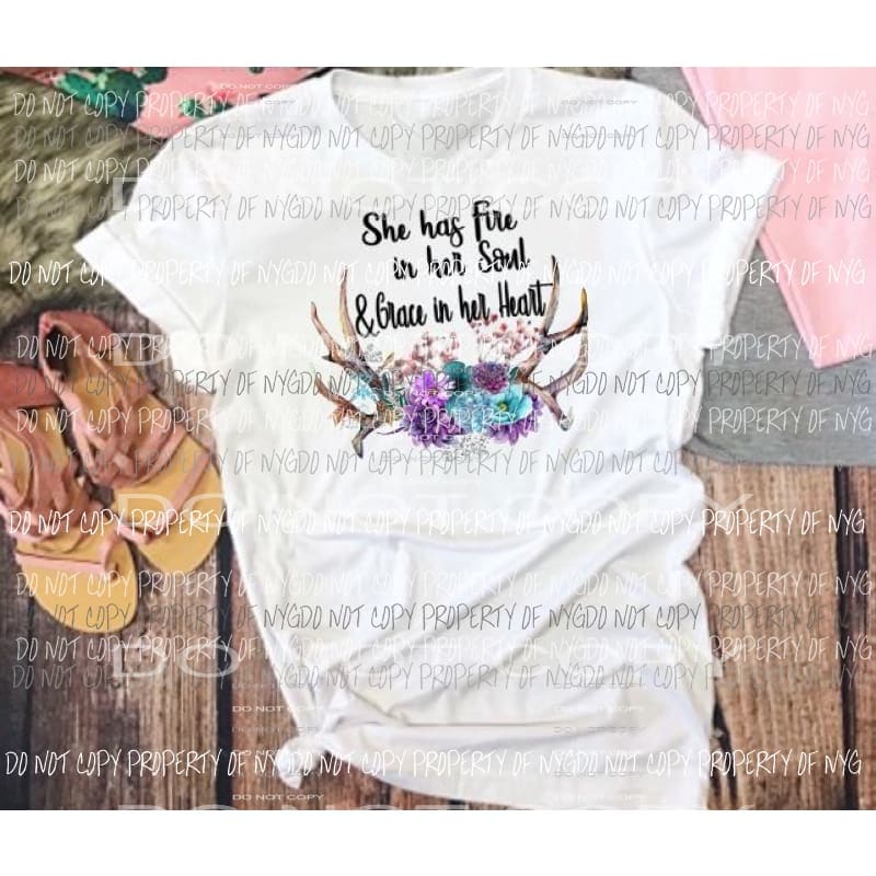 She has fire in her soul and grace in her heart sublimation transfers Heat Transfer