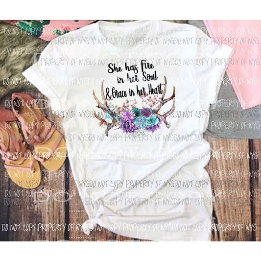 She has fire in her soul and grace in her heart sublimation transfers Heat Transfer
