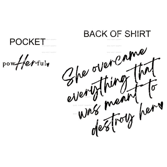 she overcame everything Sublimation transfers - Heat