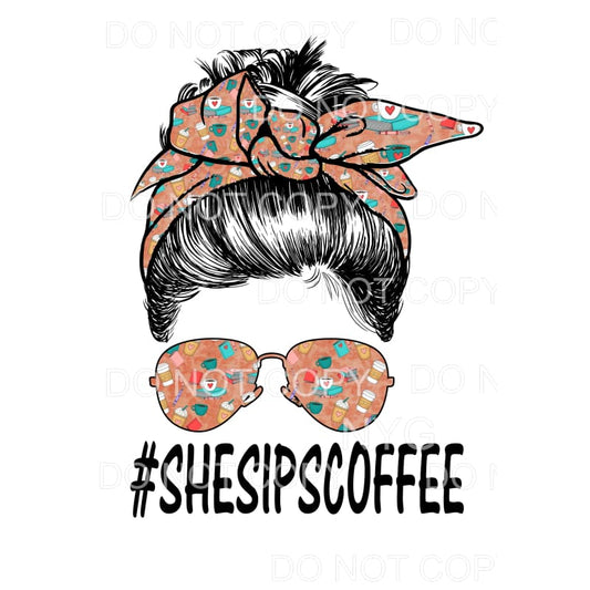 she sips coffee messy bun Sublimation transfers - Heat 