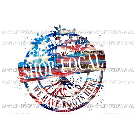 Shop Local flag Sublimation transfers Heat Transfer