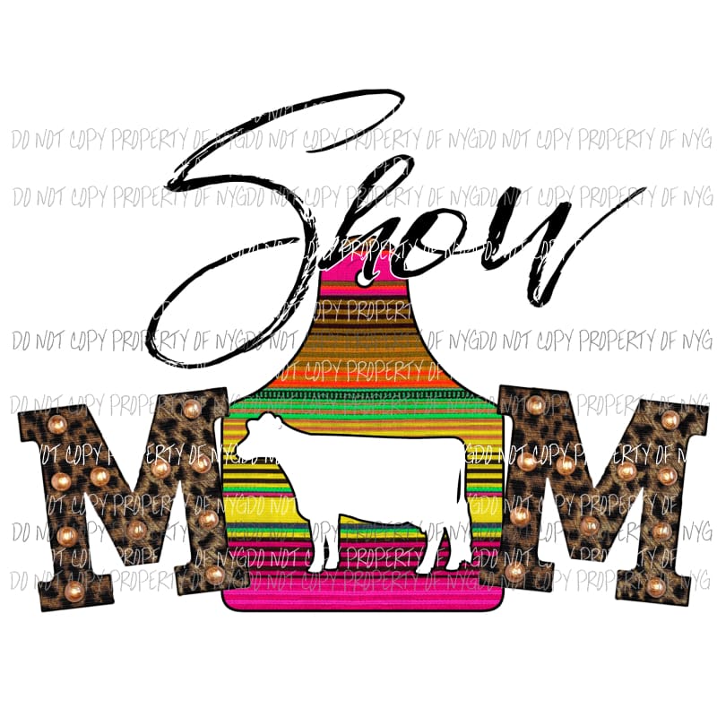 Show Mom #5 serape cow cut out Sublimation transfers Heat Transfer