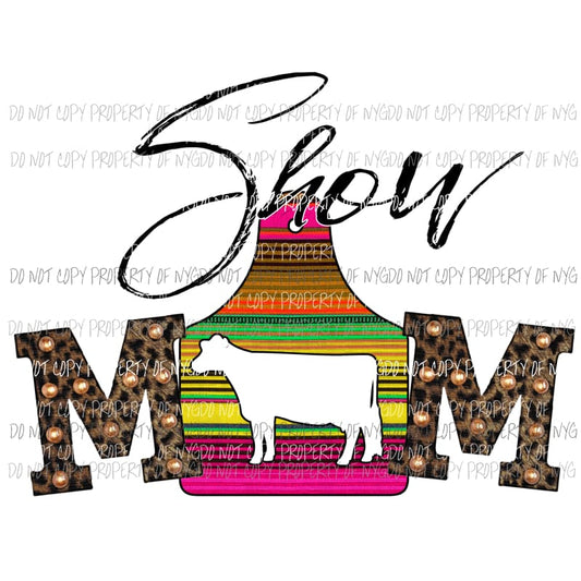 Show Mom #5 serape cow cut out Sublimation transfers Heat Transfer