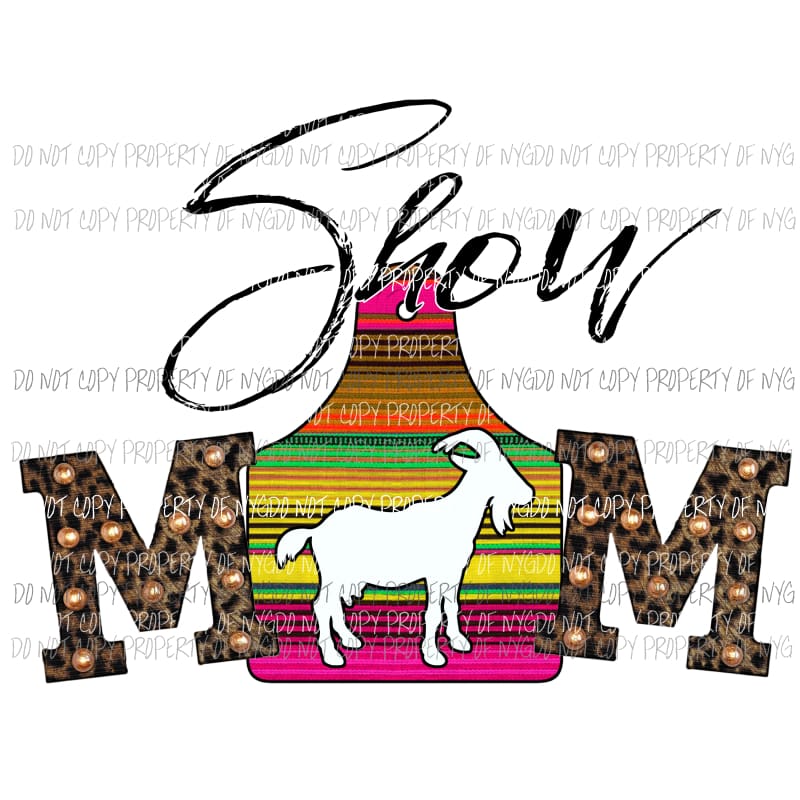 Show Mom #6 serape goat cut out Sublimation transfers Heat Transfer