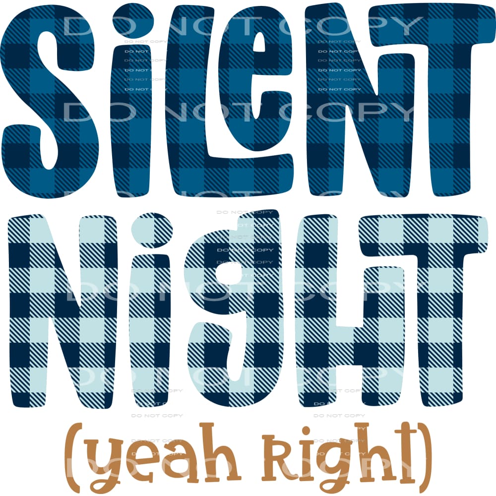 silent night yeah right #7522 Sublimation transfers - Heat 