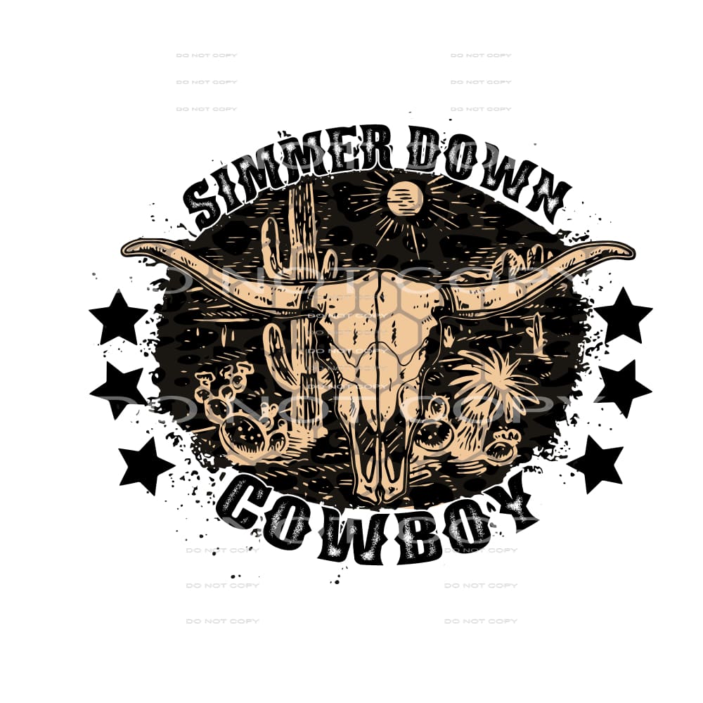 Simmer down cowboy # 226 Sublimation transfers - Heat