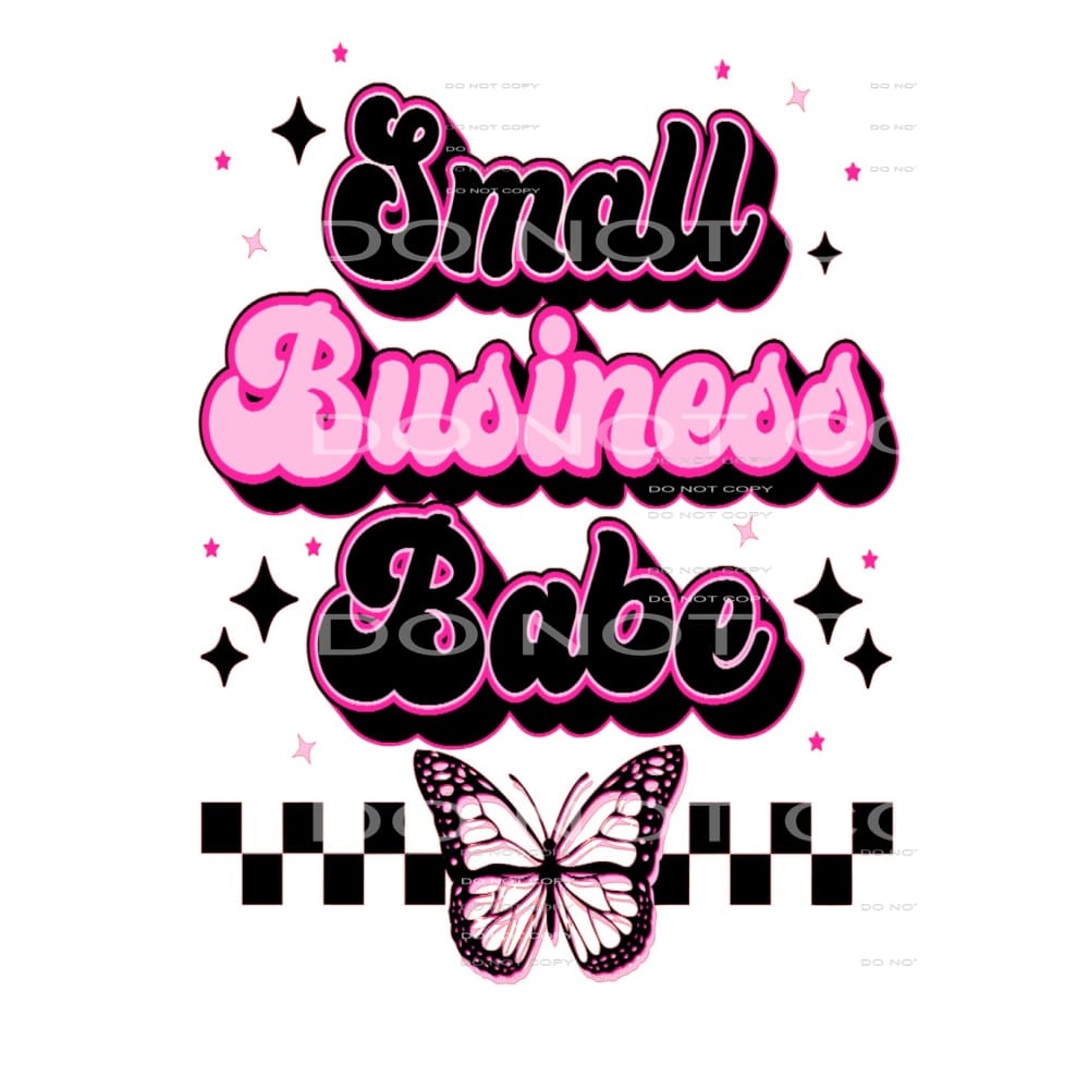Small Business Babe #4126 Sublimation transfers - Heat
