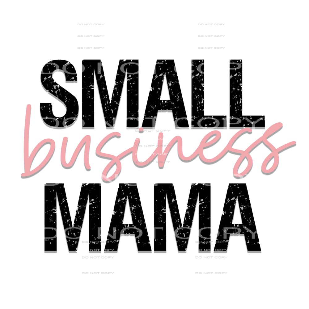 small business mama #6294 Sublimation transfers - Heat 