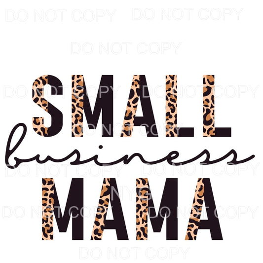 Small Business Mama Half Leopard Black Sublimation transfers