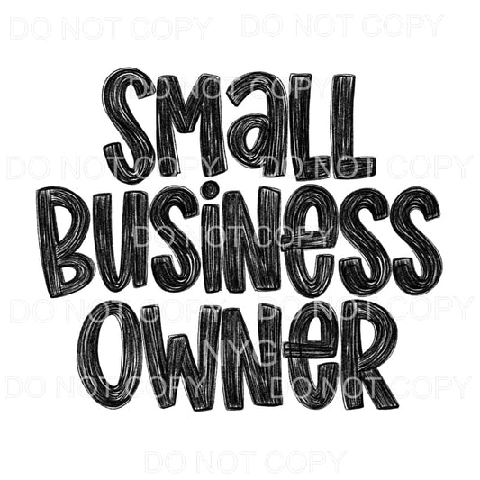 Small Business Owner Sublimation transfers - Heat Transfer