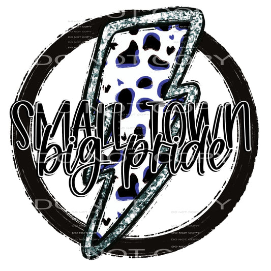Small Town Big Pride #5225 Sublimation transfers - Heat