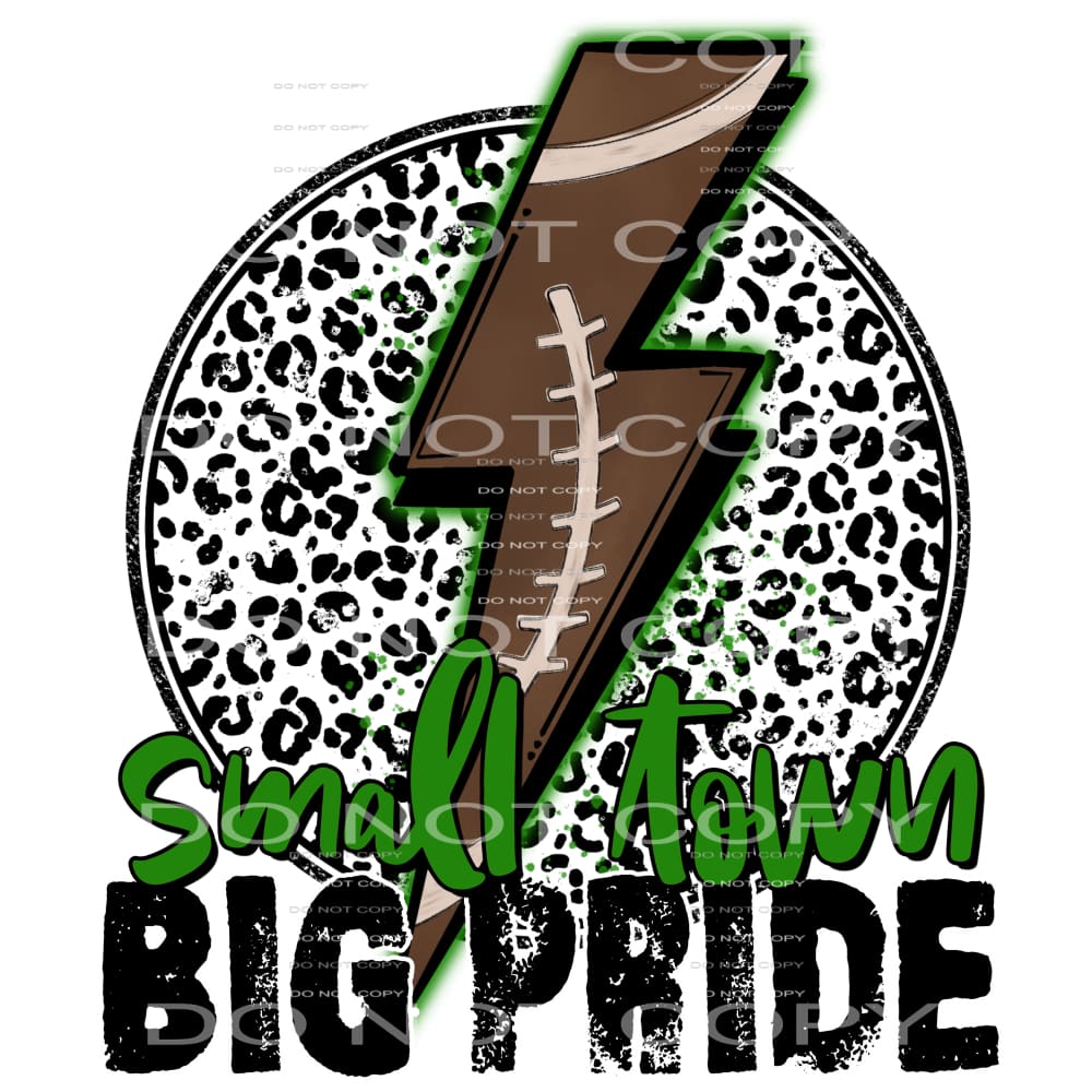 small town big pride green #7182 Sublimation transfers - 