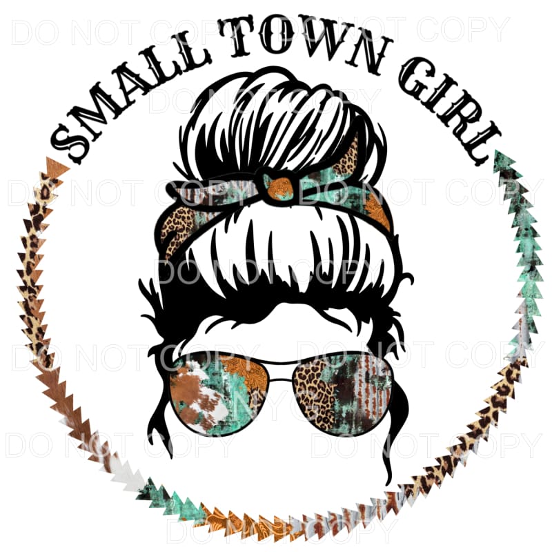Small Town Girl Messy Bun Leopard Cowhide Sublimation 