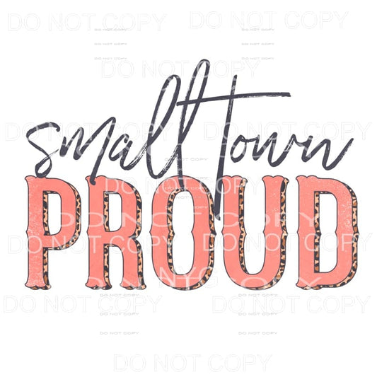 Small Town Proud Orange Leopard Sublimation transfers - Heat
