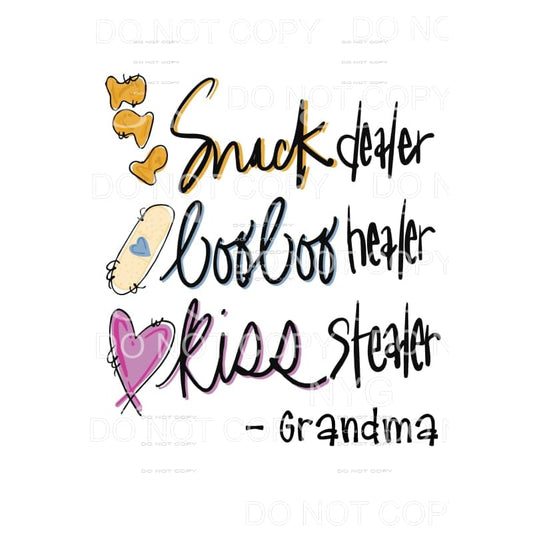 Snack Dealer Boo Boo Healer Kiss Stealer Grandma Sublimation