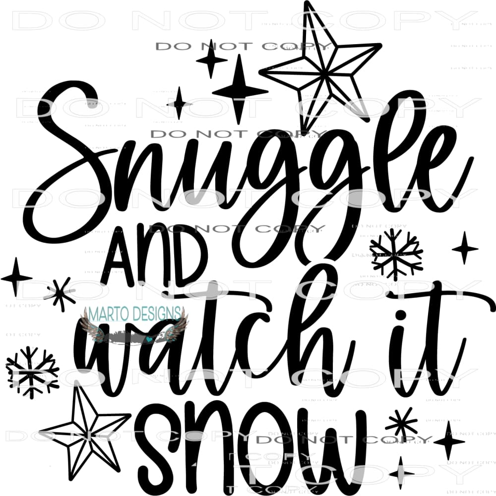 Snuggle And Watch It Snow #7884 Sublimation transfers - Heat