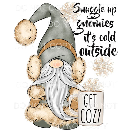 snuggle Gnomies its cold outside Sublimation transfers - 