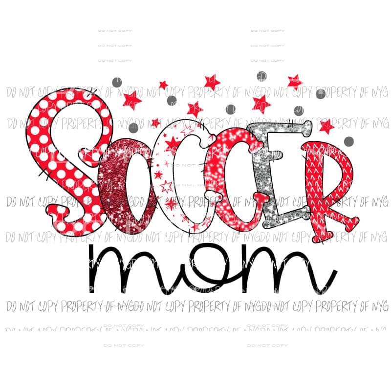 Soccer Mom Sublimation transfers Heat Transfer