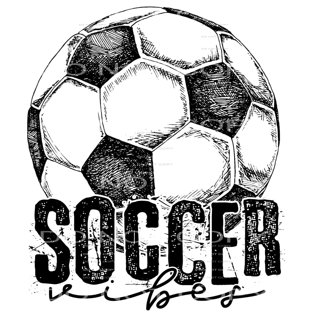 soccer vibes #4654 Sublimation transfers - Heat Transfer
