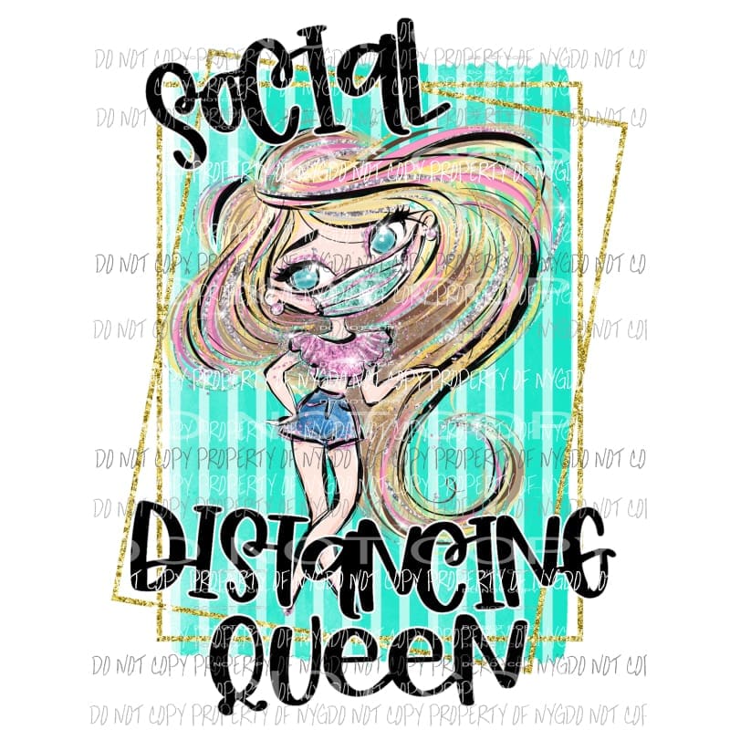 Social Distancing Queen #1 Sublimation transfers Heat Transfer