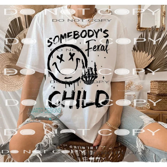 Somebody’s Feral Child #9251 Sublimation transfers - Heat
