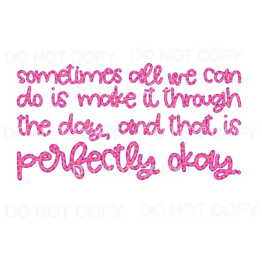 Sometimes All We Can Do Is Make It Through The Day Leopard 