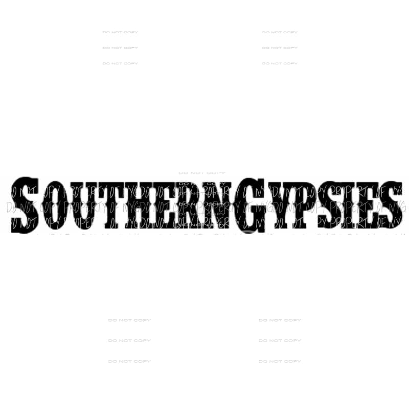 Southern Gypsies Sublimation transfers Heat Transfer