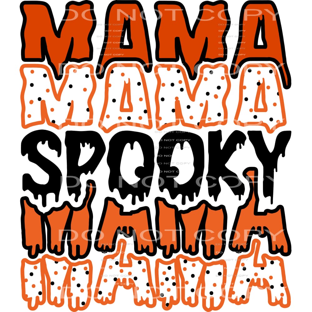 spooky mama #8647 Sublimation transfers - Heat Transfer