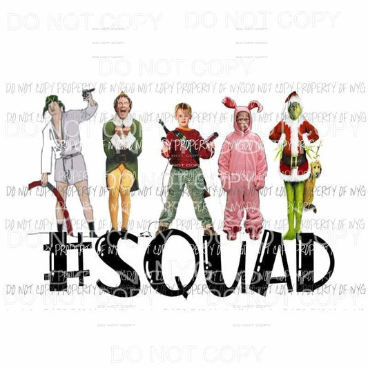 SQUAD home alone elf Grinch Christmas story Griswold Sublimation transfers Heat Transfer
