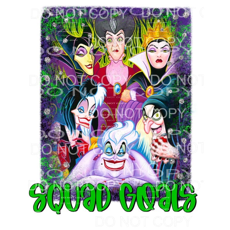 Squad Goals Maleficent Cruella de vil Sublimation transfers 