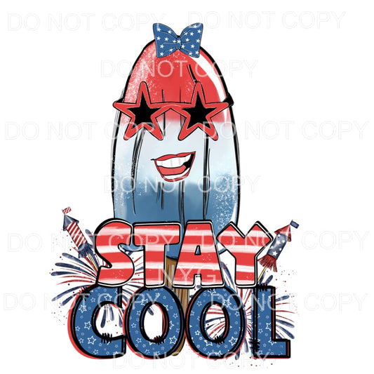 Stay Cool Girl Popsicle Fireworks 4th of July USA America 