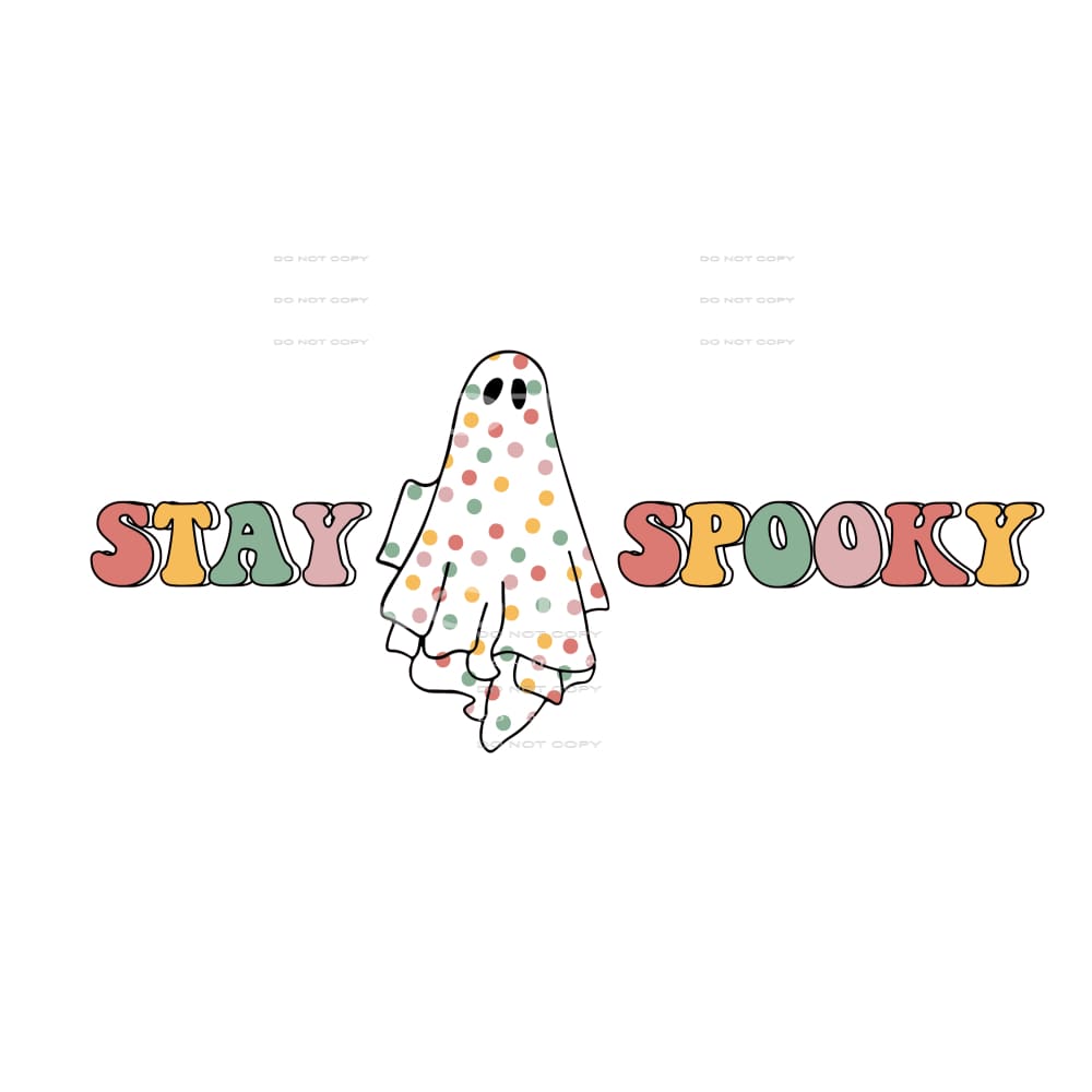 stay spooky #8627 Sublimation transfers - Heat Transfer