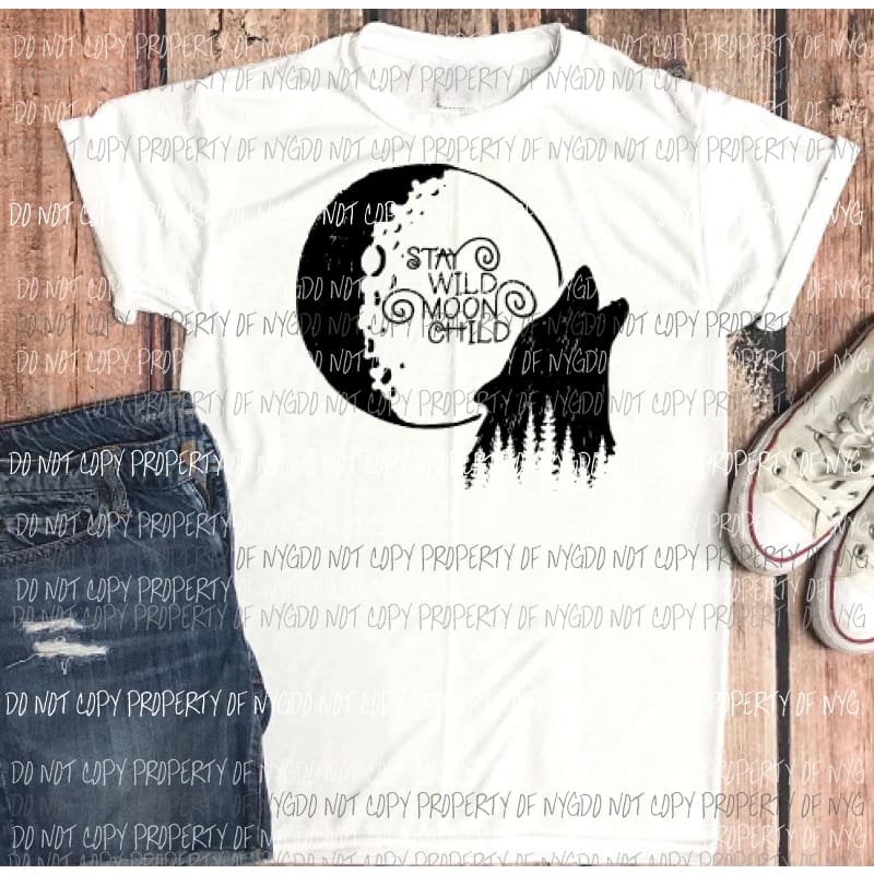 stay wild child wolf Sublimation transfers Heat Transfer