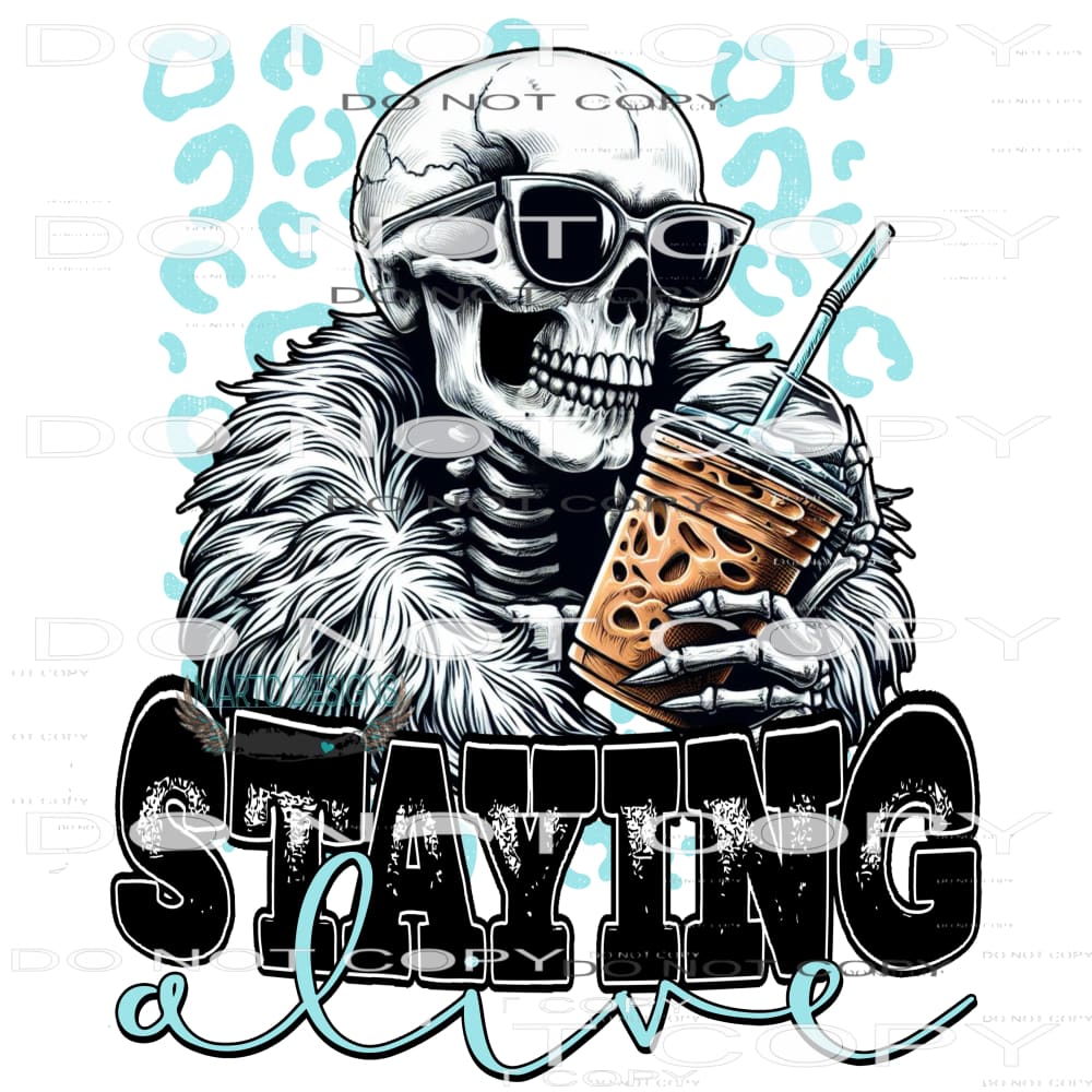 Staying Alive #8821 Sublimation transfers - Heat Transfer