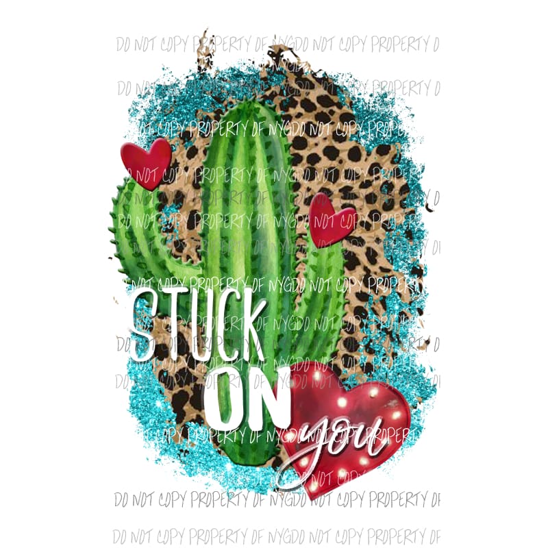Stuck on You #1 leopard cactus Sublimation transfers Heat Transfer