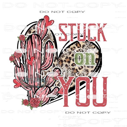 Stuck On You #9049 Sublimation transfers - Heat Transfer
