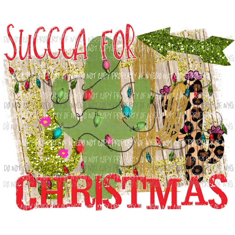 Succa for Christmas Cactus Sublimation transfers Heat Transfer