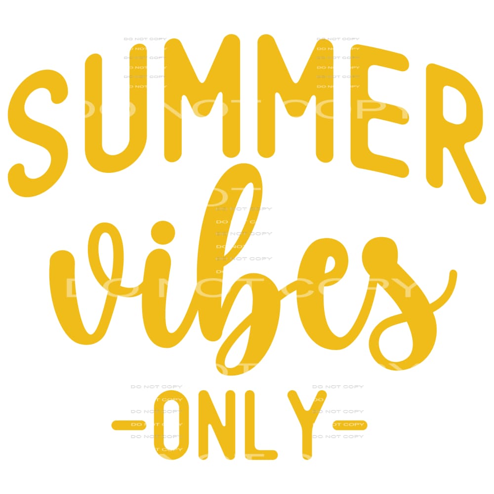 Summer vibes only # 217 Sublimation transfers - Heat