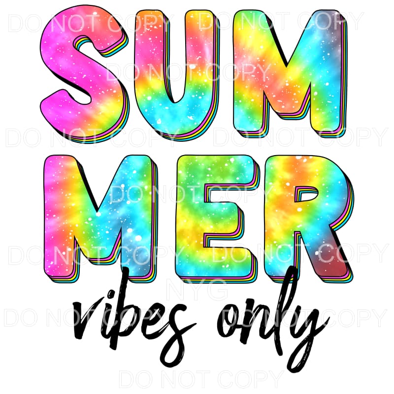 Summer Vibes Only Tie Dye Distressed Sublimation transfers -