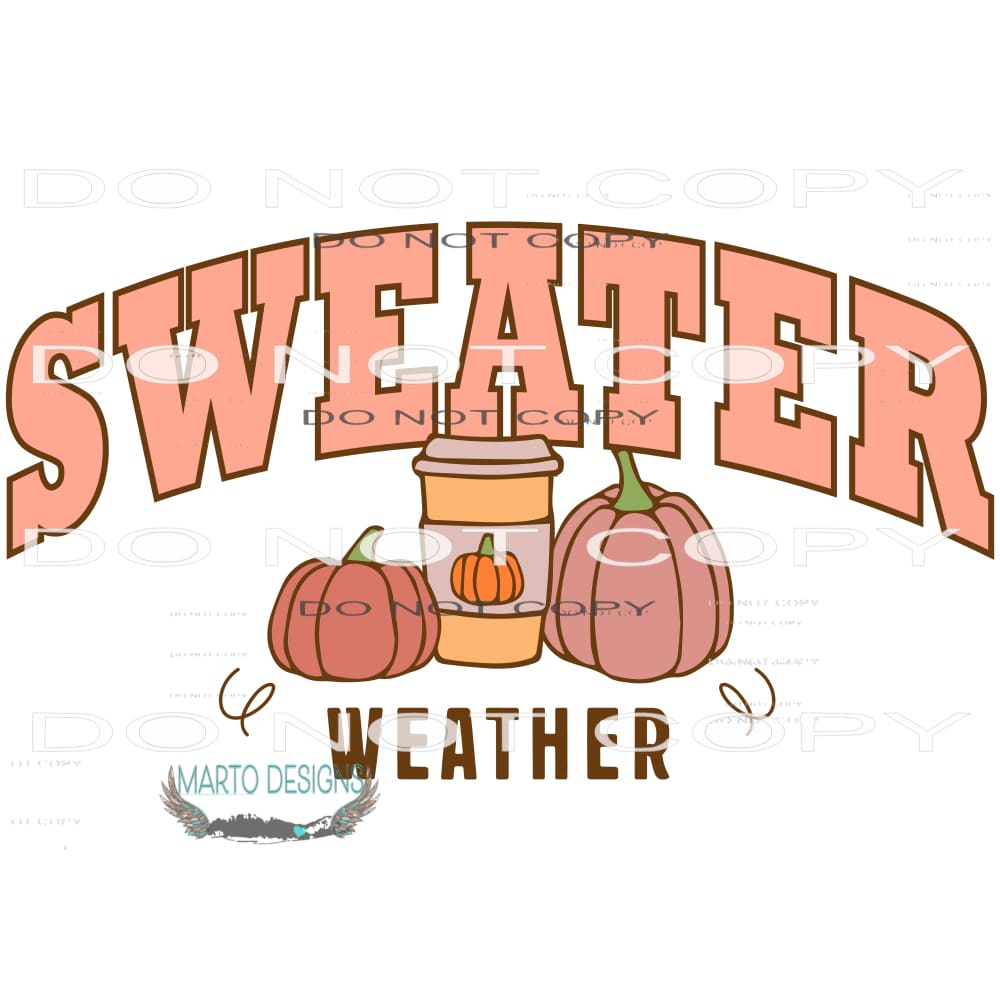 Sweater Weather #6198 Sublimation transfers - Heat Transfer