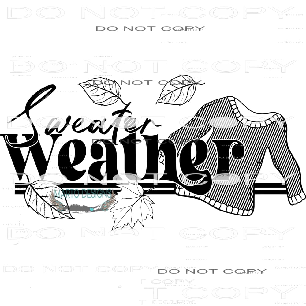 Sweater Weather #8230 Sublimation transfers - Heat Transfer