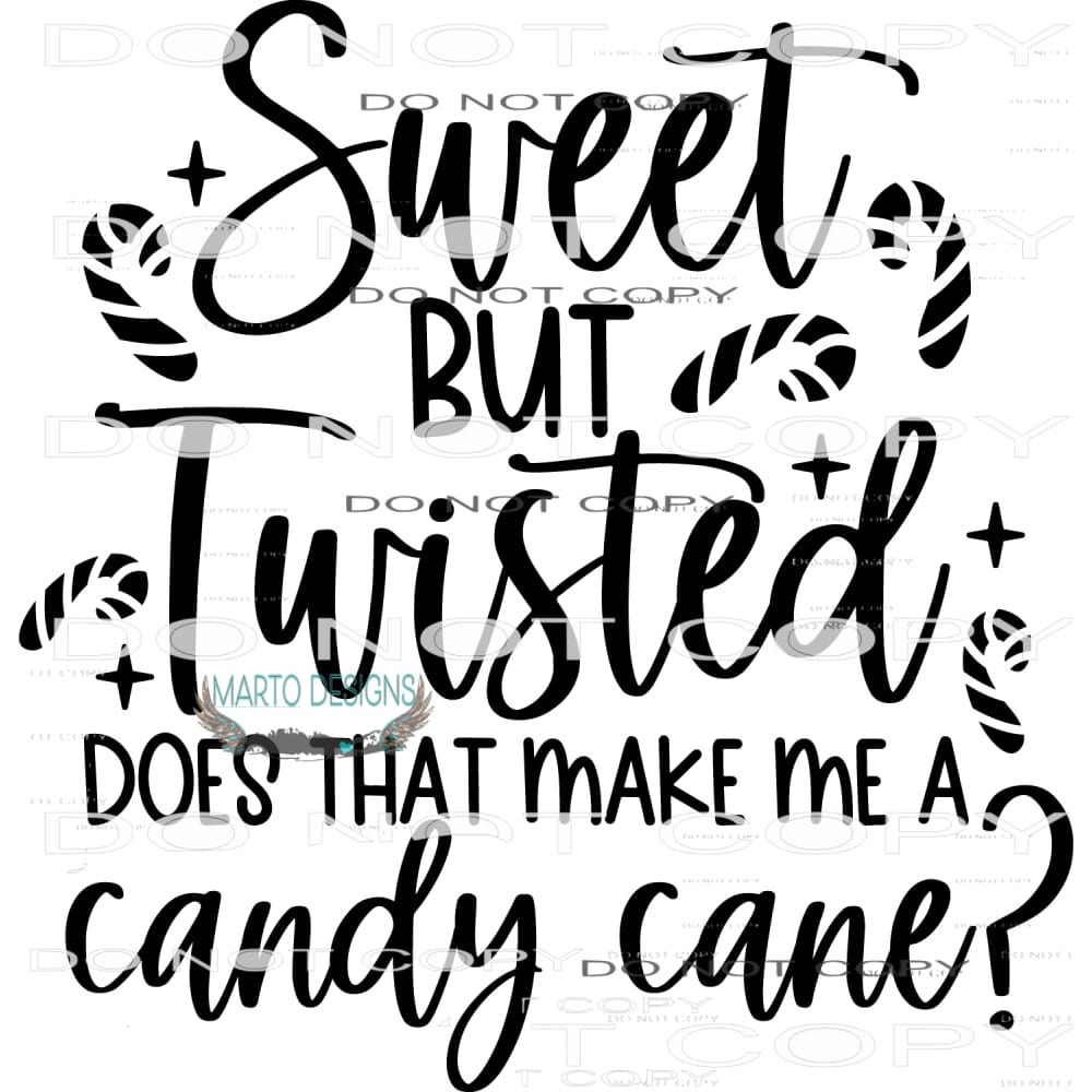 Sweet But Twisted #7892 Sublimation transfers - Heat