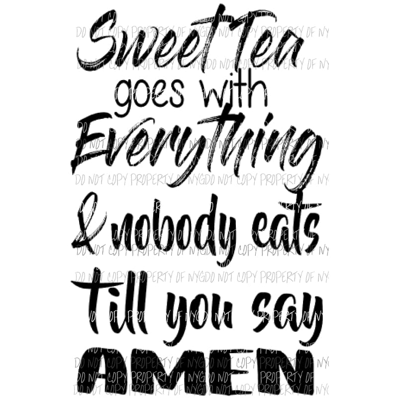 Sweet tea and amen Sublimation transfers Heat Transfer