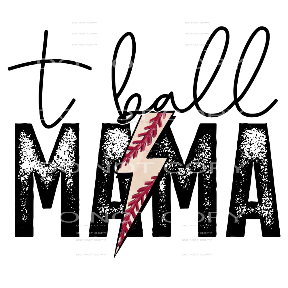 t ball mama #4752 Sublimation transfers - Heat Transfer