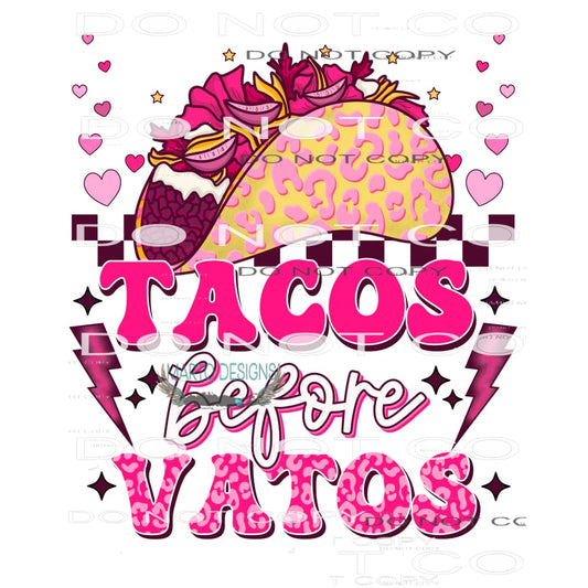 Tacos Before Vatos #8896 Sublimation transfers - Heat