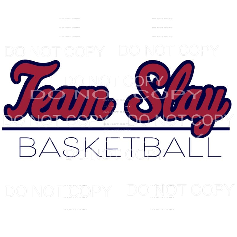 Team Slay Basketball custom Sublimation transfers - Heat 