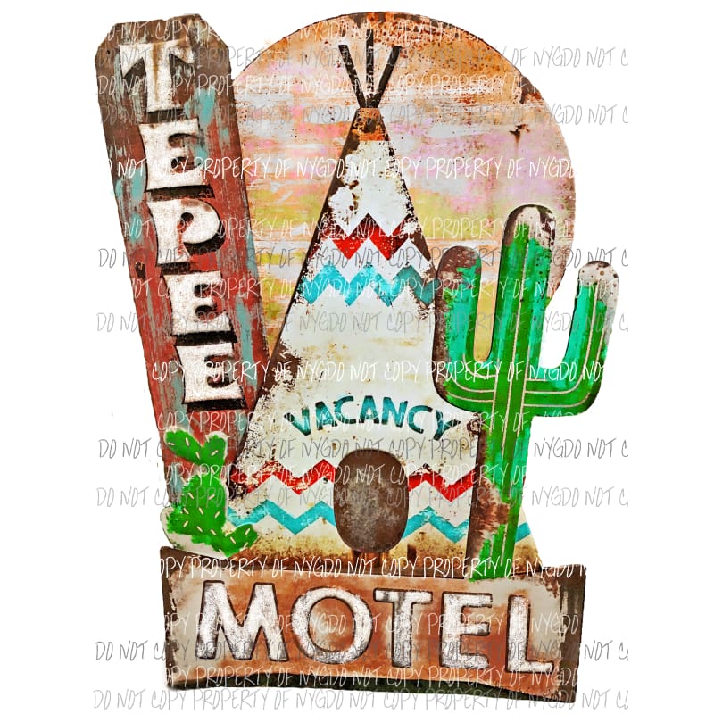 Tee Pee Motel Sublimation transfers Heat Transfer