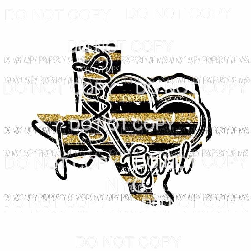 Texas Girl stripe #2 black gold Sublimation transfers Heat Transfer