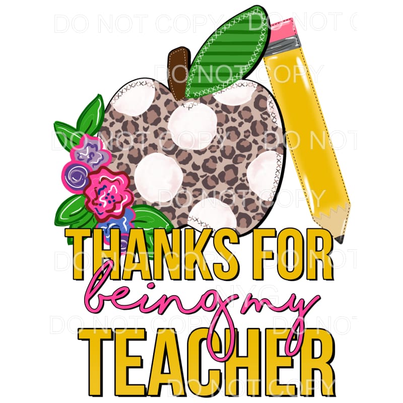 Thanks For Being My Teacher Leopard Apple Flowers 