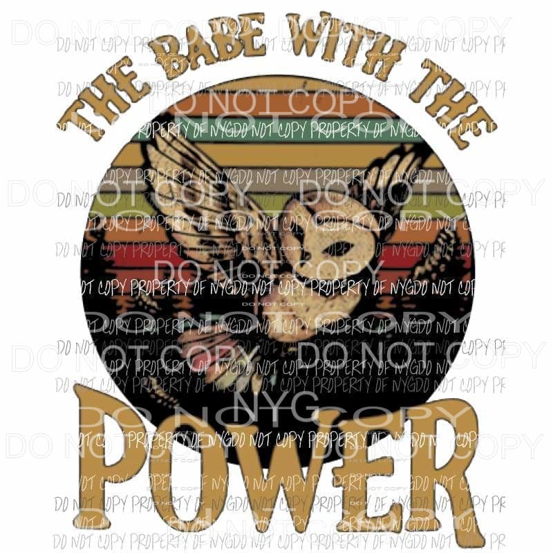 The babe with the power owl Labyrinth Sublimation transfers Heat Transfer